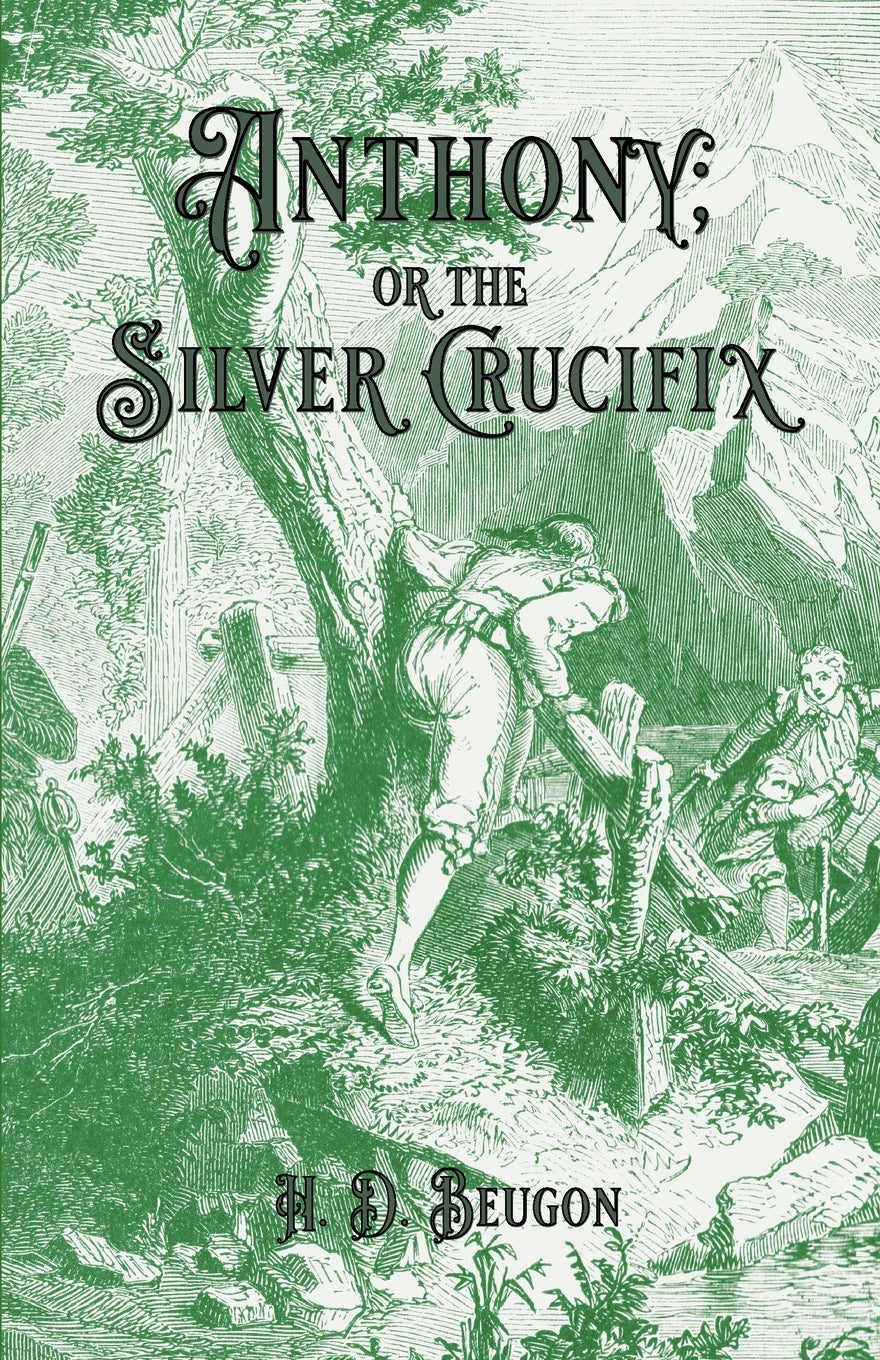 Anthony; or the Silver Crucifix